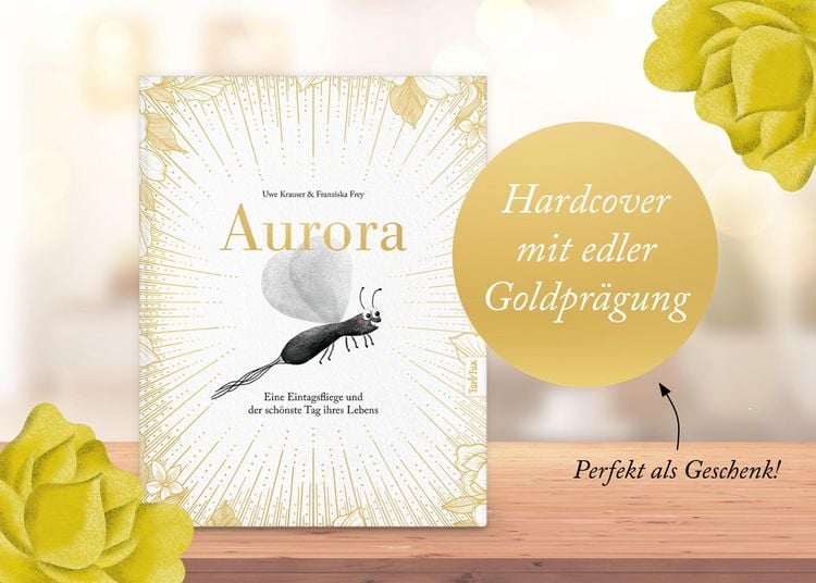 Produktbild: Aurora &ndash; Eine Eintagsfliege und der sch&ouml;nste Tag ihres Lebens