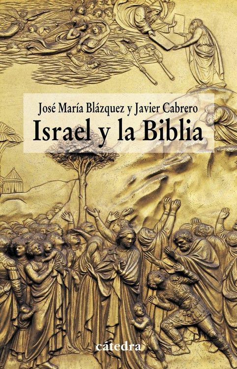 Produktbild: Israel y la Biblia : recientes aportaciones de la arqueolog&iacute;a y de la historiograf&iacute;a a la historicidad de la Biblia