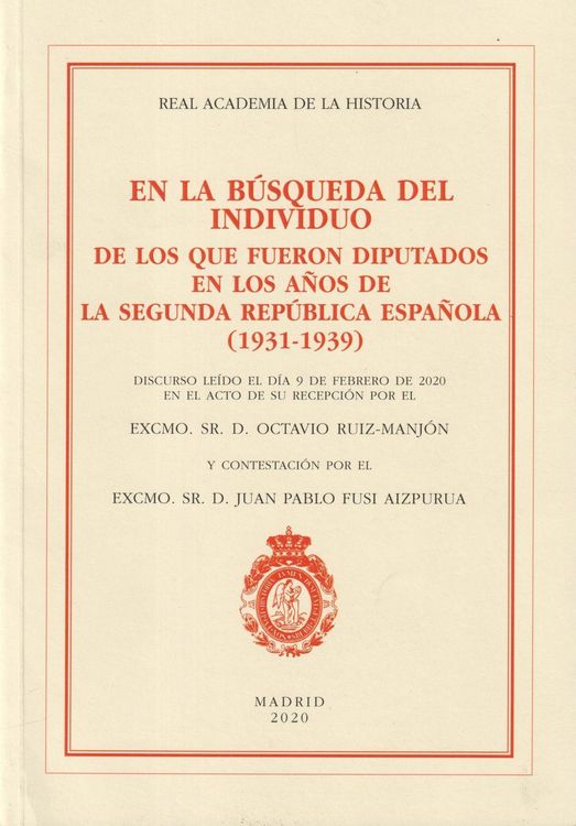 Produktbild: En la b&uacute;squeda del individuo. De los que fueron diputados en los a&ntilde;os de la Segunda rep&uacute;blica espa&ntilde;ola (1931-1939)