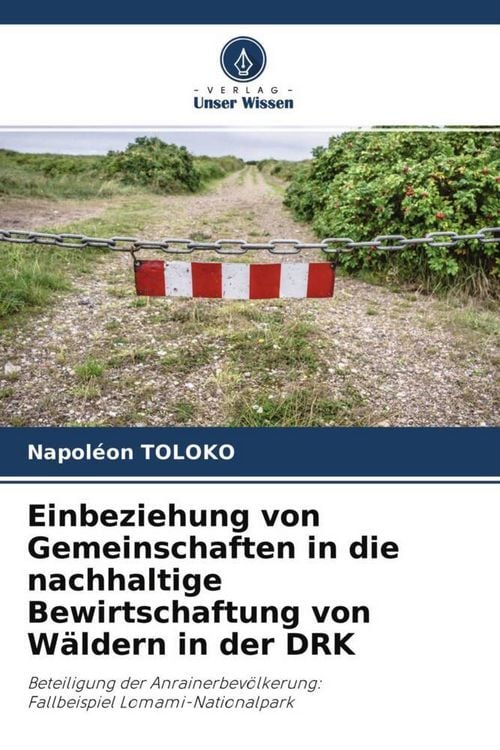 Produktbild: Einbeziehung von Gemeinschaften in die nachhaltige Bewirtschaftung von W&auml;ldern in der DRK