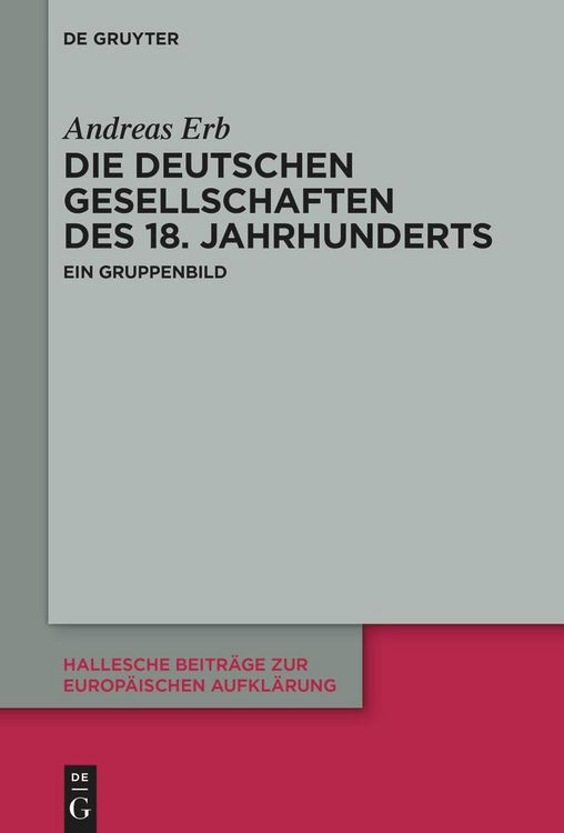 Produktbild: Die Deutschen Gesellschaften des 18. Jahrhunderts