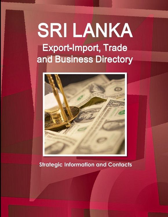 Produktbild: Sri Lanka Export-Import, Trade and Business Directory - Strategic Information and Contacts