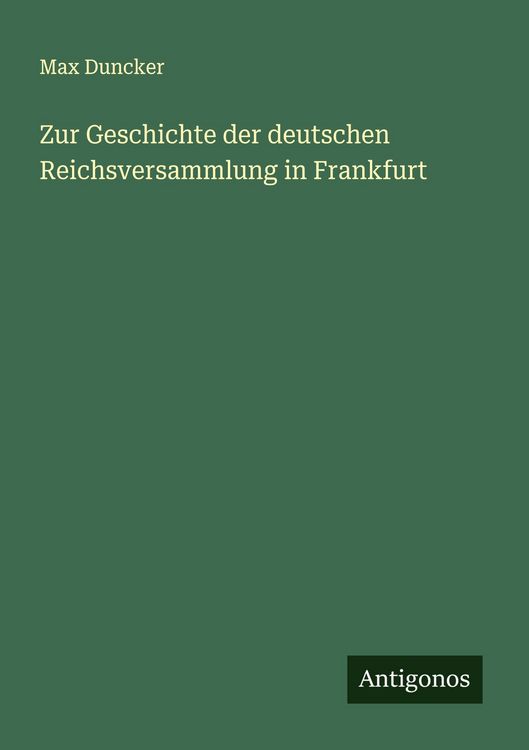 Produktbild: Zur Geschichte der deutschen Reichsversammlung in Frankfurt