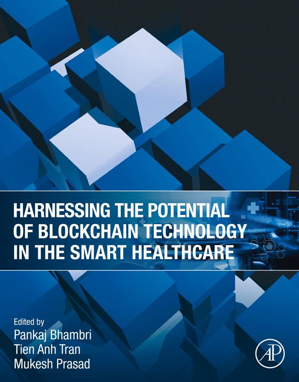 Produktbild: Harnessing the Potential of Blockchain Technology in the Smart Healthcare