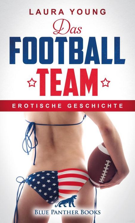 Produktbild: Das Football Team | Erotische Geschichte + 1 weitere Geschichte