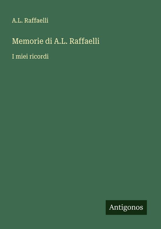 Produktbild: Memorie di A.L. Raffaelli