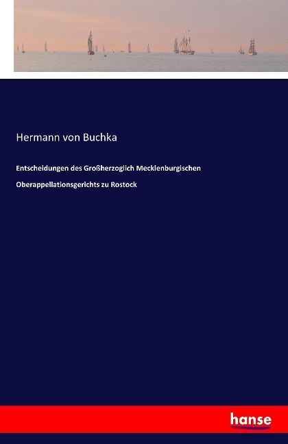Produktbild: Entscheidungen des Gro&szlig;herzoglich Mecklenburgischen Oberappellationsgerichts zu Rostock