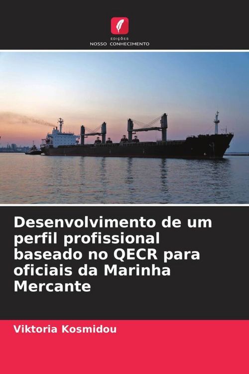 Produktbild: Desenvolvimento de um perfil profissional baseado no QECR para oficiais da Marinha Mercante
