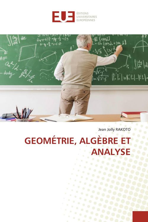 Produktbild: Geom&eacute;trie, Alg&egrave;bre Et Analyse
