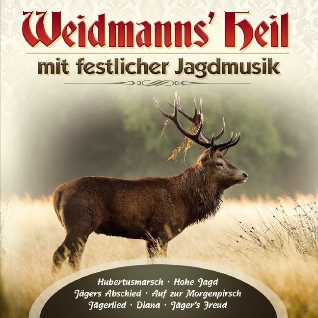 Produktbild: Weidmanns Heil mit festlicher Jagdmusik