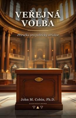 Produktbild: Verejn&aacute; volba - Pr&iacute;rucka pro politicky str&iacute;zliv&eacute;