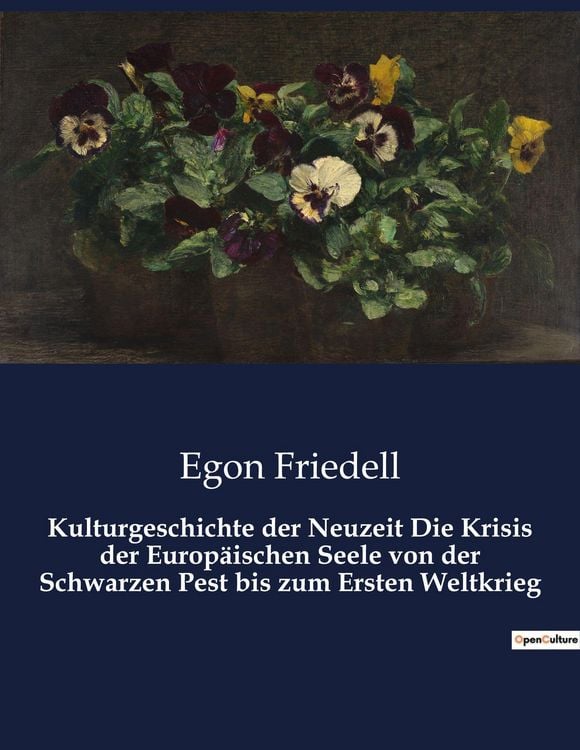 Produktbild: Kulturgeschichte der Neuzeit Die Krisis der Europ&auml;ischen Seele von der Schwarzen Pest bis zum Ersten Weltkrieg