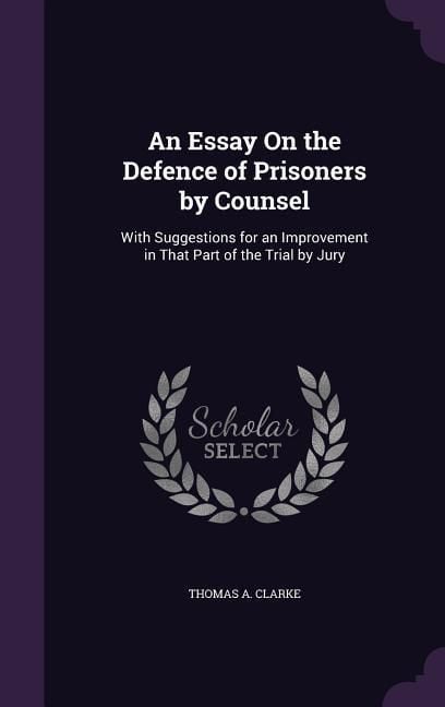 Produktbild: An Essay On the Defence of Prisoners by Counsel