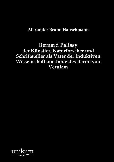 Produktbild: Hanschmann, A: Bernard Palissy - der K&uuml;nstler, Naturforscher