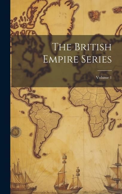Produktbild: The British Empire Series; Volume 1