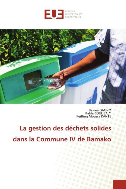 Produktbild: La gestion des d&eacute;chets solides dans la Commune IV de Bamako