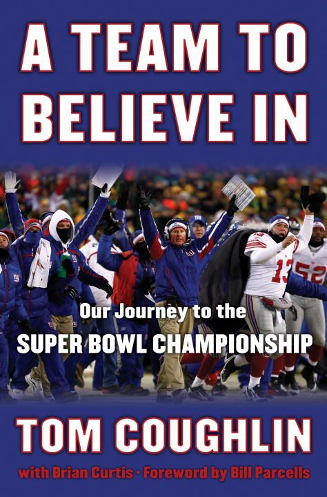 Produktbild: A Team to Believe in: Our Journey to the Super Bowl Championship