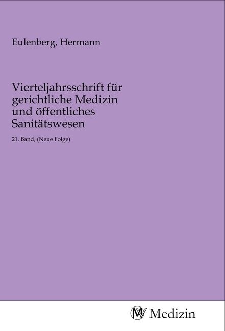 Produktbild: Vierteljahrsschrift f&uuml;r gerichtliche Medizin und &ouml;ffentliches Sanit&auml;tswesen