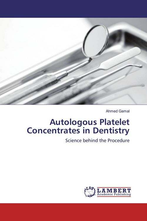 Produktbild: Autologous Platelet Concentrates in Dentistry