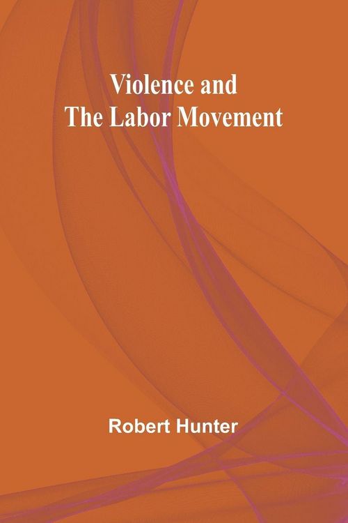 Produktbild: Violence and the Labor Movement