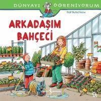 Produktbild: D&uuml;nyayi &Ouml;greniyorum - Arkadasim Bahceci