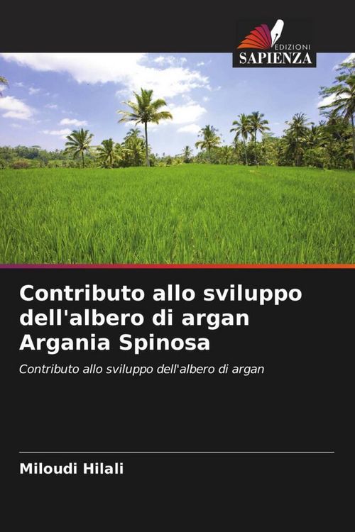 Produktbild: Contributo allo sviluppo dell'albero di argan Argania Spinosa