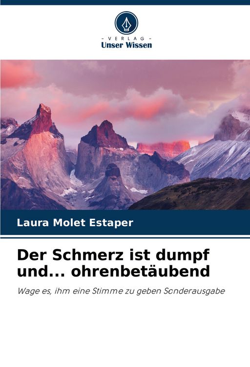 Produktbild: Der Schmerz ist dumpf und... ohrenbet&auml;ubend