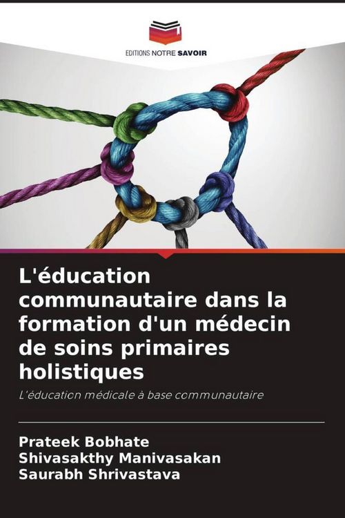 Produktbild: L'&eacute;ducation communautaire dans la formation d'un m&eacute;decin de soins primaires holistiques