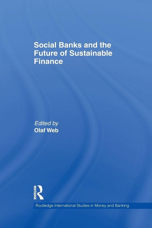 Produktbild: Social Banks and the Future of Sustainable Finance