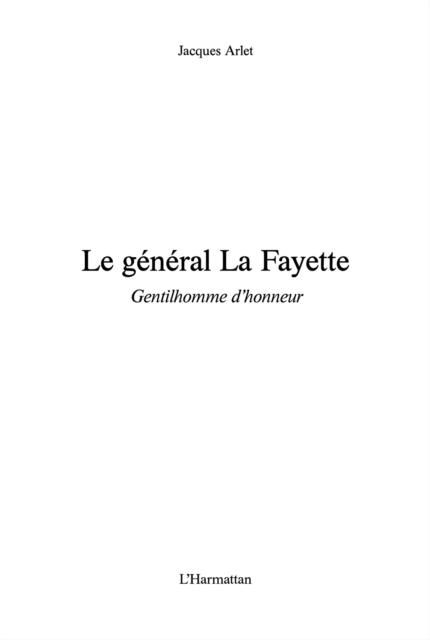 Produktbild: Le general la fayette - gentilhomme d'honneur