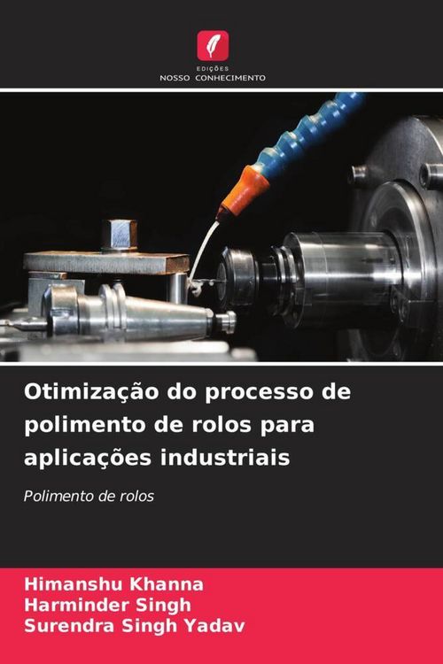 Produktbild: Otimiza&ccedil;&atilde;o do processo de polimento de rolos para aplica&ccedil;&otilde;es industriais