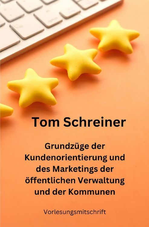 Produktbild: Grundz&uuml;ge der Kundenorientierung und des Marketings der &ouml;ffentlichen Verwaltung und der Kommunen