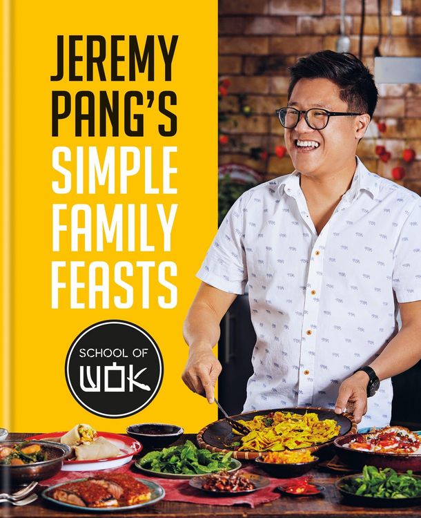 Produktbild: Jeremy Pang's School of Wok: Simple Family Feasts