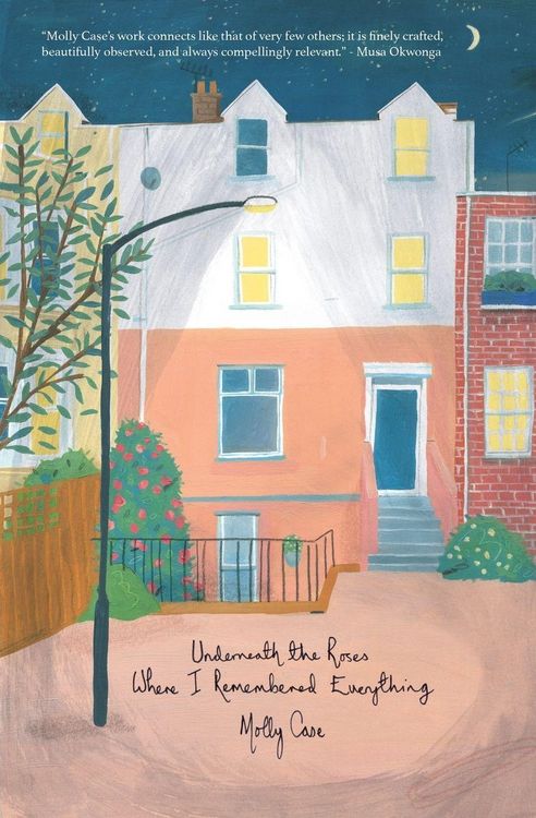 Produktbild: Underneath the Roses Where I Remembered Everything