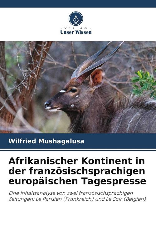 Produktbild: Afrikanischer Kontinent in der franz&ouml;sischsprachigen europ&auml;ischen Tagespresse