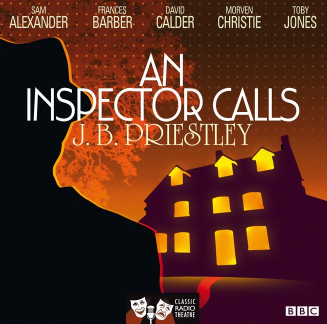 Produktbild: An Inspector Calls (Classic Radio Theatre)