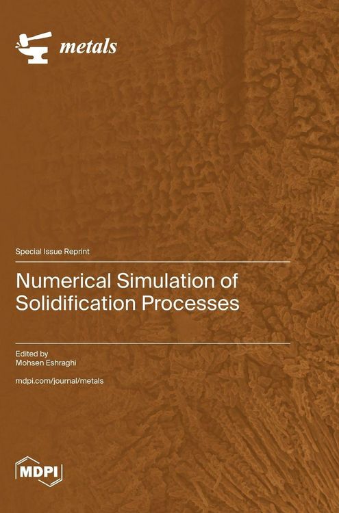 Produktbild: Numerical Simulation of Solidification Processes