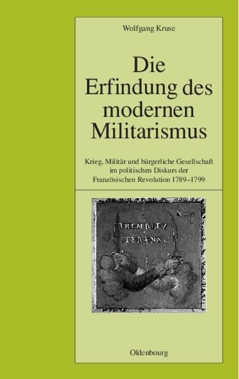 Produktbild: Die Erfindung des modernen Militarismus