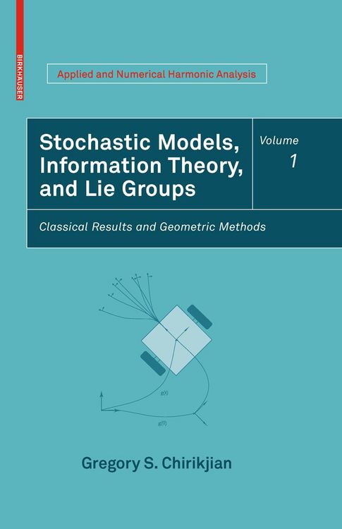 Produktbild: Stochastic Models, Information Theory, and Lie Groups, Volume 1