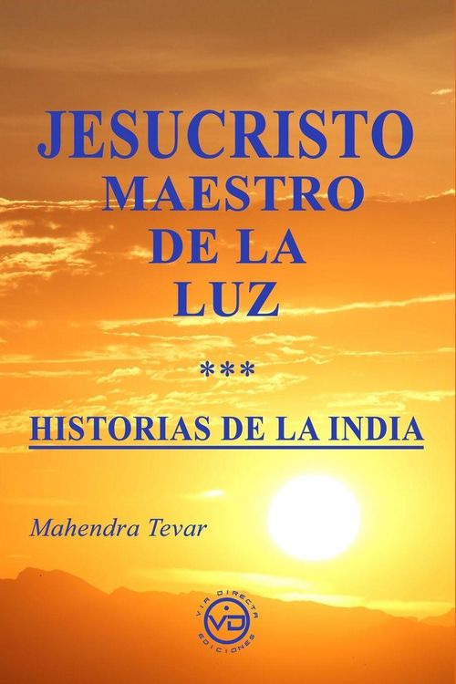Produktbild: JESUCRISTO MAESTRO DE LA LUZ - HISTORIAS DE LA INDIA