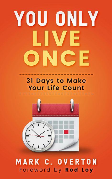 Produktbild: You Only Live Once: 31 Days to Make Your Life Count