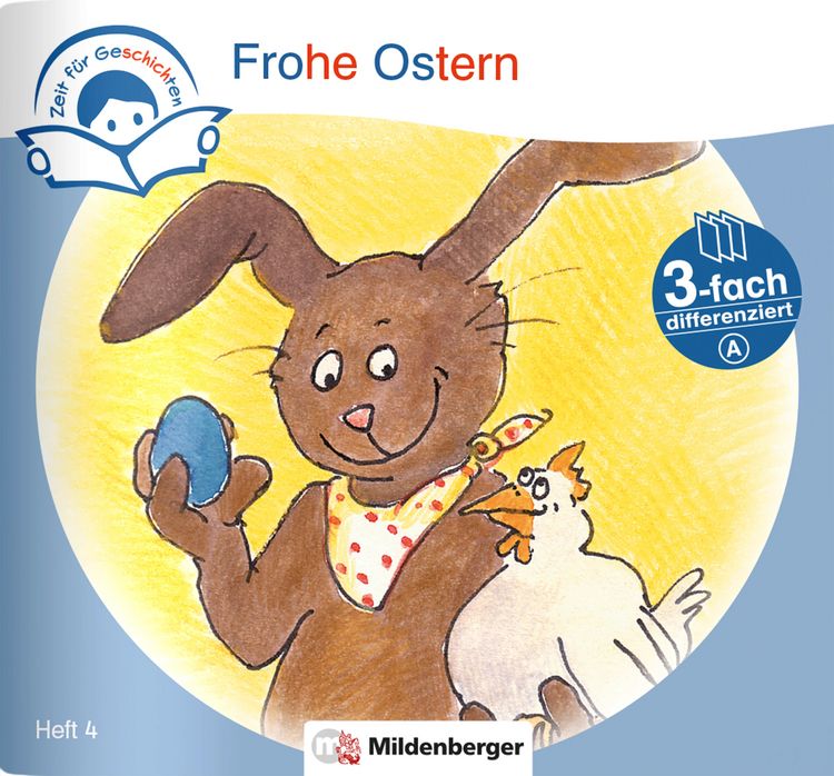 Produktbild: Zeit f&uuml;r Geschichten &ndash; 3-fach differenziert, Heft 4: Frohe Ostern &ndash; A