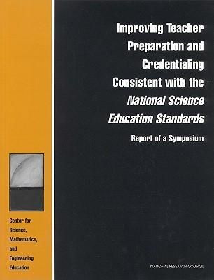 Produktbild: Improving Teacher Preparation and Credentialing Consistent with the National Science Education Standards