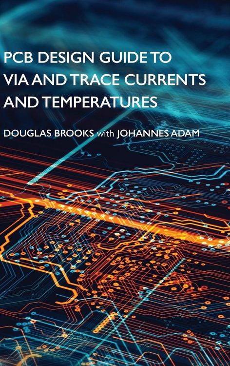 Produktbild: PCB Design Guide to Via and Trace Currents and Temperatures