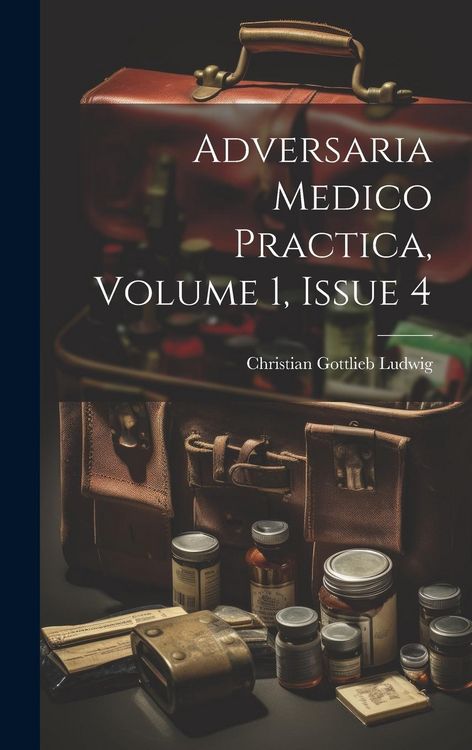 Produktbild: Adversaria Medico Practica, Volume 1, Issue 4