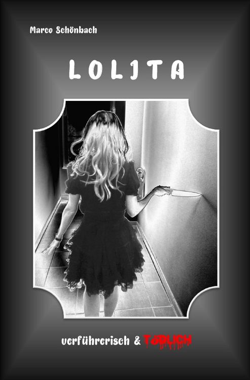 Produktbild: Lolita - verf&uuml;hrerisch & t&ouml;dlich