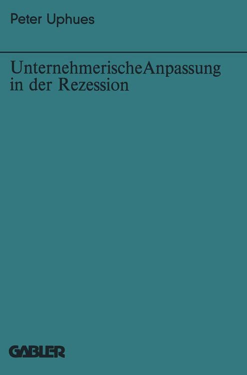 Produktbild: Unternehmerische Anpassung in der Rezession