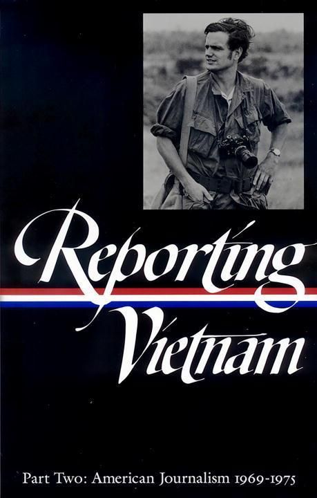 Produktbild: Reporting Vietnam Vol. 2 (Loa #105): American Journalism 1969-1975