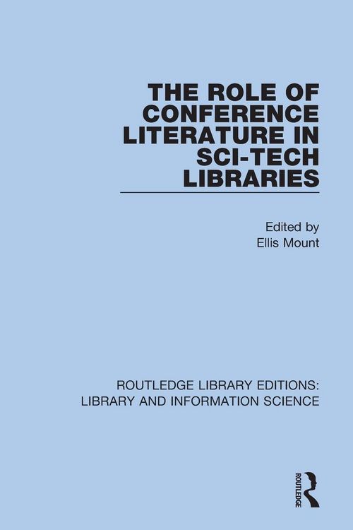 Produktbild: The Role of Conference Literature in Sci-Tech Libraries