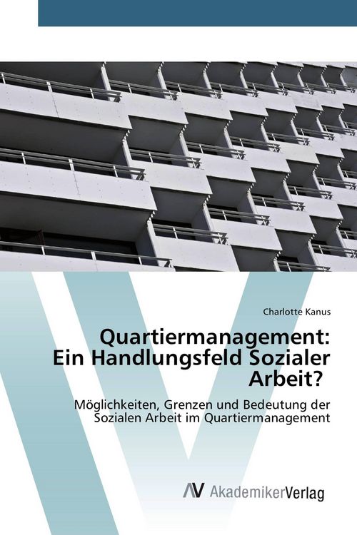 Produktbild: Quartiermanagement: Ein Handlungsfeld Sozialer Arbeit?